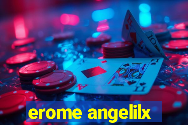 erome angelilx